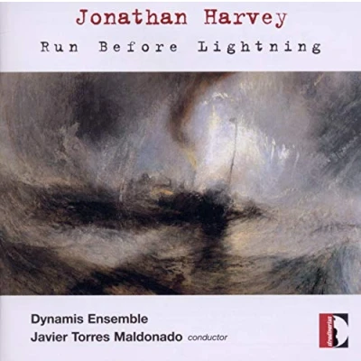 Abbildung von Jonathan Harvey: Run before Lightning