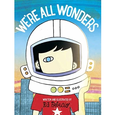Abbildung von We&#039;re All Wonders: tekst en illustraties R.J. Palacio