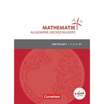 Abbildung von Mathematik Allgemeine Hochschulreife Wirtschaft Klasse 11: Schulbuch