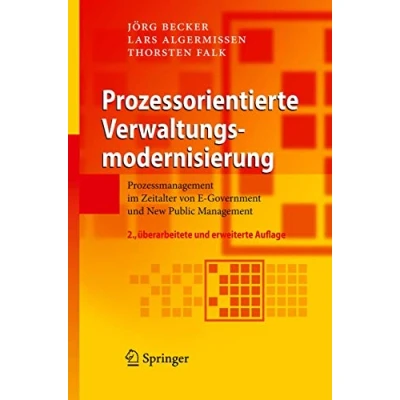 Abbildung von Prozessorientierte Verwaltungsmodernisierung: Prozessmanagement im Zeitalter von E Government und New Public Management