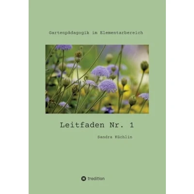 Abbildung von Leitfaden Nr. 1: Gartenpädagogik im Elementarbereich