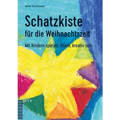 Abbildung von Schatzkiste für die Weihnachtszeit: Mit Kindern spielen, feiern, kreativ sein