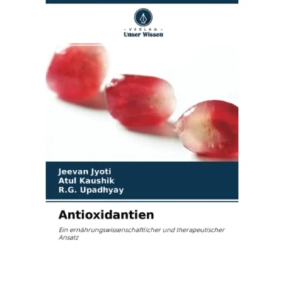 Abbildung von Antioxidantien: Ein ernährungswissenschaftlicher und therapeutischer Ansatz