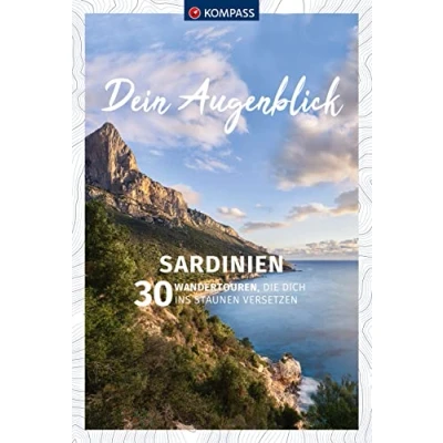 Abbildung von KOMPASS Dein Augenblick Sardinien: 30 Wandertouren, die dich ins Staunen versetzen