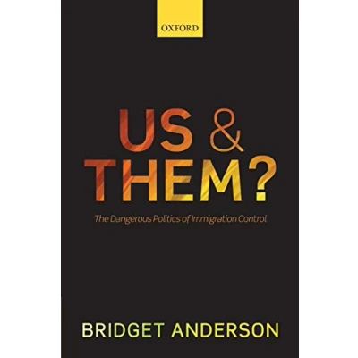 Abbildung von Us and Them?: The Dangerous Politics of Immigration Controls
