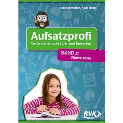 Abbildung von Aufsatzprofi Band 2: Texte planen, schreiben und bewerten Deutschunterricht 3. 6. Klasse