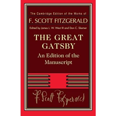 Abbildung von the Great Gatsby: An Edition of Manuscript (Cambridge Works F. Scott Fitzgerald)