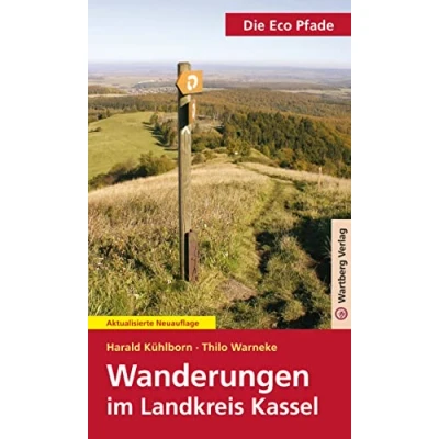Abbildung von Die Eco Pfade Wanderungen im Landkreis Kassel: Nordhessen erleben (Freizeitführer)