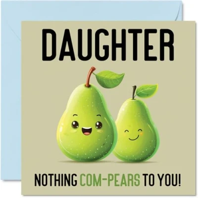 Abbildung von Stuff4 Geburtstagskarten für Tochter Nothing Com Pears lustige Geburtstagskarte von Mama Vater, Tochter, Geburtstagsgeschenke, 145 mm x mm, Witz Grußkarten Frauen und sie