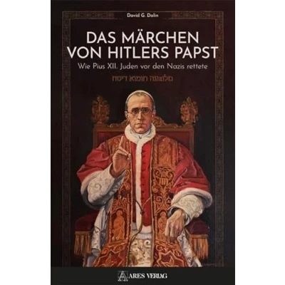Abbildung von Das Märchen von Hitlers Papst: Wie Pius XII. Juden vor den Nazis rettete