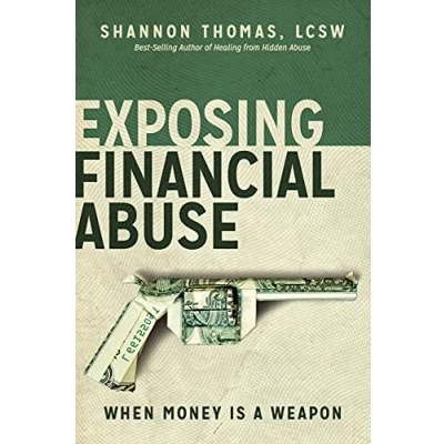 Abbildung von Exposing Financial Abuse: When Money Is a Weapon (Healing From Hidden Abuse, Band 2)