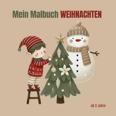 Abbildung von Weihnachtsmalbuch für Kinder ab 2 Jahren kindgerechtes Malbuch mit schönen Weihnachtsmotiven zum ausmalen und freien Seiten die eigene ... I Förderung von Kreativität Konzentration