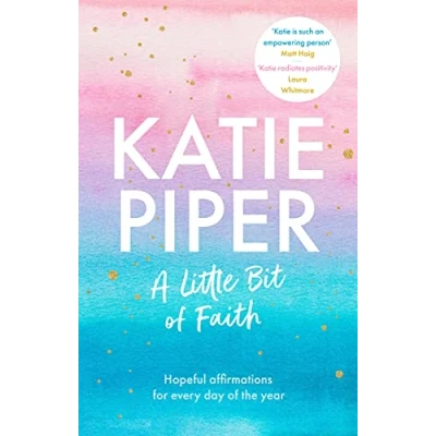 Abbildung von A Little Bit of Faith: Hopeful Affirmations for Every Day the Year