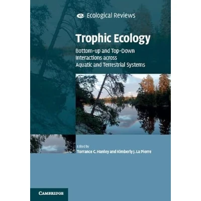 Abbildung von Trophic Ecology: Bottom Up and Top Down Interactions Across Aquatic Terrestrial Systems (Ecological Reviews)