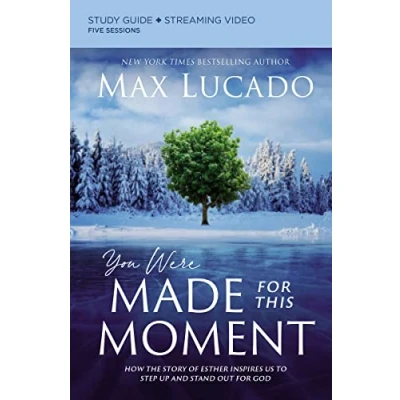 Abbildung von You Were Made for This Moment Bible Study Guide plus Streaming Video: How the Story of Esther Inspires Us to Step Up and Stand Out God