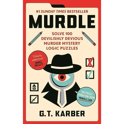 Abbildung von Murdle: #1 SUNDAY TIMES BESTSELLER: Solve 100 Devilishly Devious Murder Mystery Logic Puzzles (Murdle Puzzle Series)