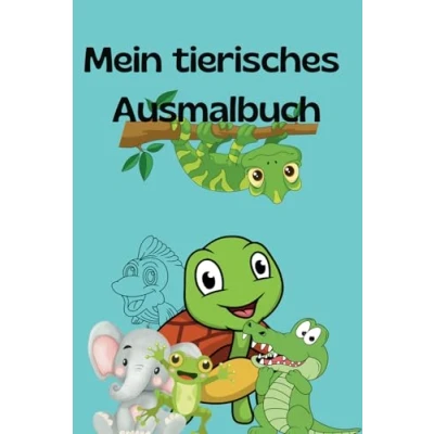 Abbildung von Mein tieriches Ausmalbuch: Ausmalbuch mit klaren großen Bildern