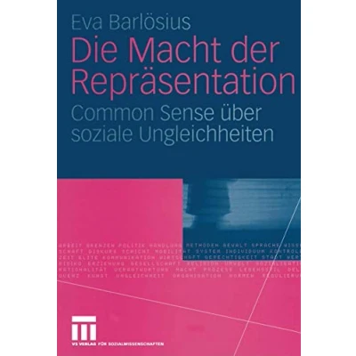 Abbildung von Die Macht der Repräsentation: Common Sense Uber soziale Ungleichheiten (German Edition): über