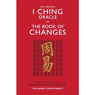 Abbildung von The Original I Ching Oracle or Book of Changes: Eranos Project