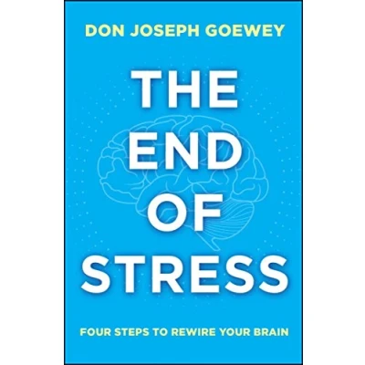 Abbildung von The End of Stress: Four Steps to Rewire Your Brain