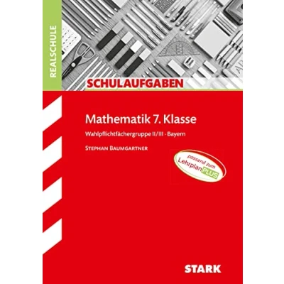 Abbildung von STARK Klassenarbeiten Realschule Mathematik 7. Klasse Wahlpflichtgruppe II/III
