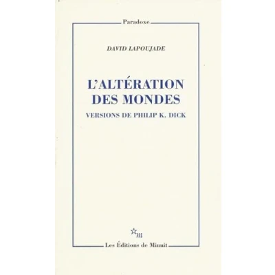 Abbildung von L&#039;altération des mondes. Versions de Philip K. Dick: Version K.Dick