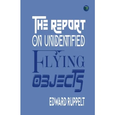 Abbildung von The Report On Unidentified Flying Objects: By Former Head Of Project Blue Book