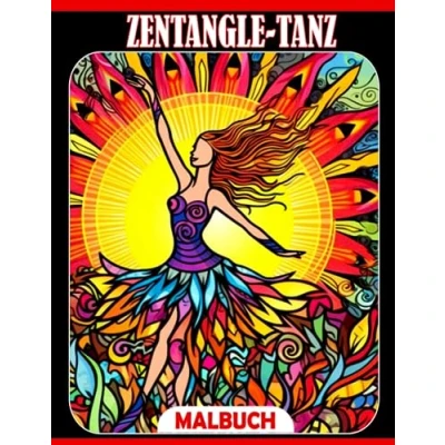 Abbildung von Zentangle Tanz Malbuch: Fantasy Ausmalbilder mit vielen unglaublichen Tanzpaar Illustrationen für Jugendliche und Erwachsene zum Entspannen Stressabbau