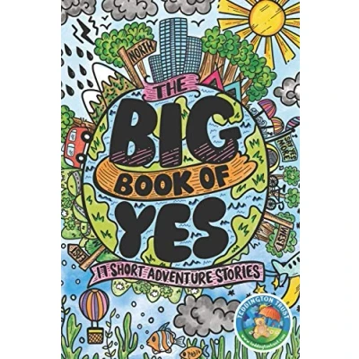 Abbildung von The Big Book of Yes: 17 Short Adventure Stories