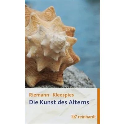 Abbildung von Die Kunst des Alterns: Reifen und Loslassen
