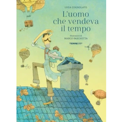 Abbildung von L&#039;uomo che vendeva il tempo. Ediz. a colori (Acchiappastorie)