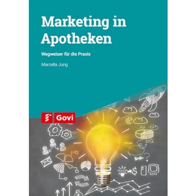 Abbildung von Marketing in Apotheken: Wegweiser für die Praxis (Govi)