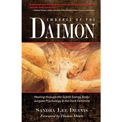 Abbildung von Embrace of the Daimon: Healing through Subtle Energy Body/ Jungian Psychology &amp; Dark Feminine