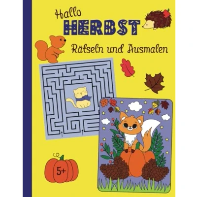 Abbildung von Rätselbuch Herbst und Malbuch für Kinder ab 5 Jahren Punkt zu verbinden Zahlen 1 bis 35 Labyrinthe Rätseln Ausmalen: Toller ... (Herbstzauber Halloween Gruselspaß)