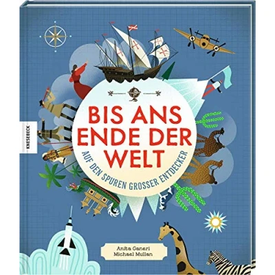 Abbildung von Auf den Spuren großer Entdecker: Bis ans Ende der Welt. Die 22 mutigsten Abenteurer, Pioniere und Forschungsreisende Geschichte