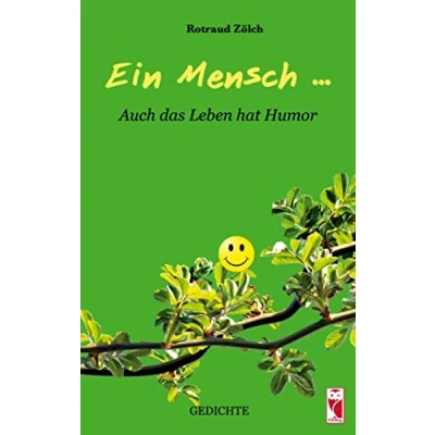 Abbildung von Ein Mensch...: Auch das Leben hat Humor (Frieling Lyrik)