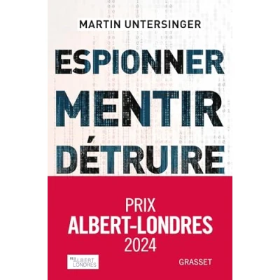 Abbildung von Espionner, mentir, détruire: Comment le cyberespace est devenu un champ de bataille