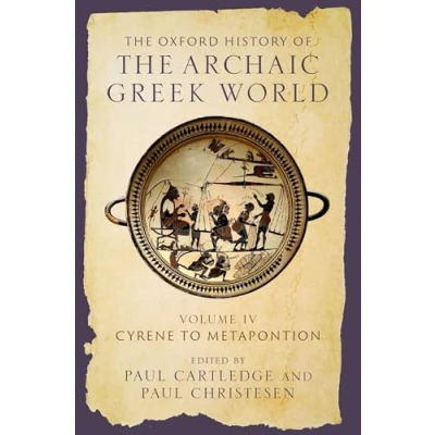 Abbildung von the Oxford History of Archaic Greek World: Volume IV: Cyrene to Metapontion