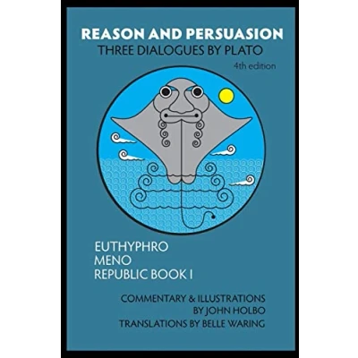 Abbildung von Reason and Persuasion: Three Dialogues By Plato: Euthyphro, Meno, Republic Book I