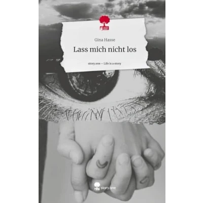 Abbildung von Lass mich nicht los. Life is a Story story.one