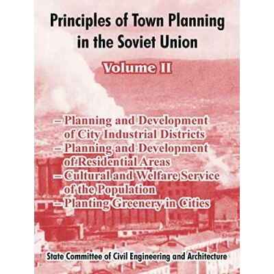 Abbildung von Principles of Town Planning in the Soviet Union: Volume II