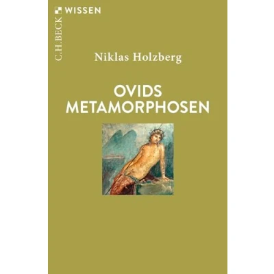 Abbildung von Ovids Metamorphosen (Beck&#039;sche Reihe)
