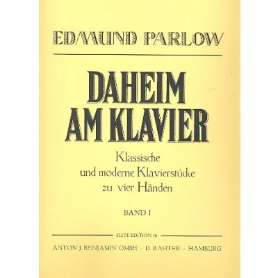 Abbildung von Daheim am Klavier: Klassische und moderne Klavierstücke. Band 1. Klavier 4 händig.