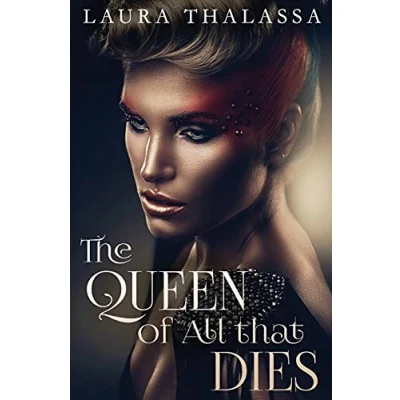 Abbildung von The Queen of All that Dies (The Fallen World, Band 1)