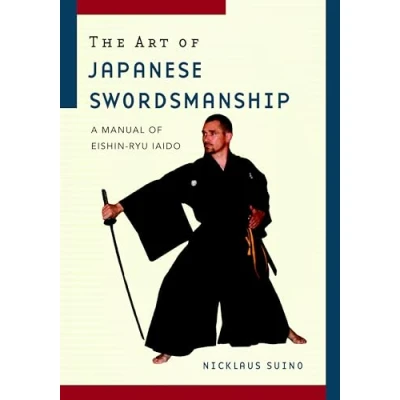 Abbildung von The Art of Japanese Swordsmanship: A Manual Eishin Ryu Iaido