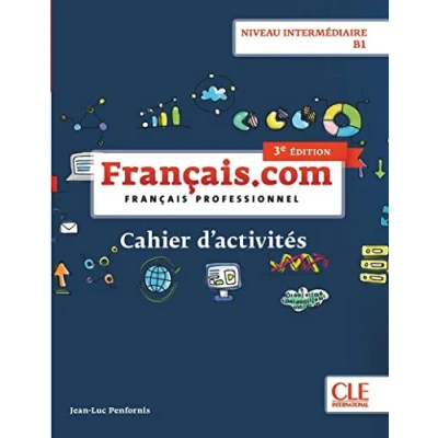 Abbildung von Francais.com Nouvelle edition: Cahier d&#039;activites (3e edition)