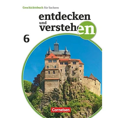 Abbildung von Entdecken und verstehen Geschichtsbuch Sachsen 2019 6. Schuljahr: Vom Römischen Reich bis zum Mittelalter Schulbuch