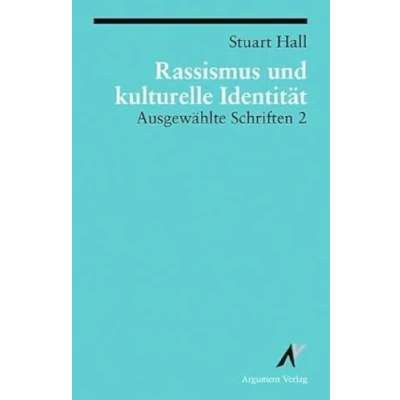 Abbildung von Rassismus und kulturelle Identität: Ausgewählte Schriften 2