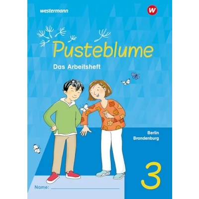 Abbildung von Pusteblume. Sachunterricht Ausgabe 2023 für Berlin und Brandenburg: Arbeitsheft 3