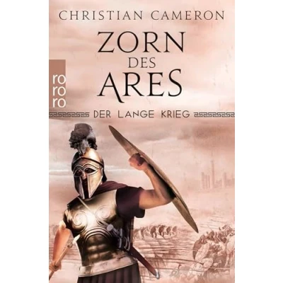 Abbildung von Der Lange Krieg: Zorn des Ares: Historischer Roman
